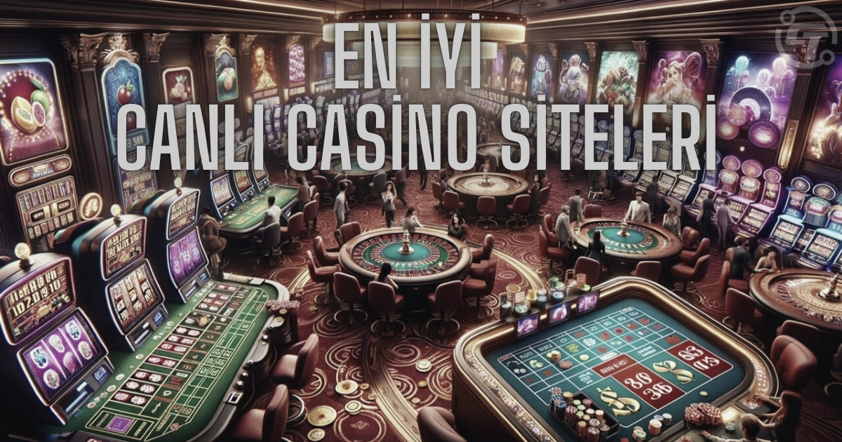 en iyi canlı casino siteleri