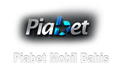 Piabet Mobil Bahis