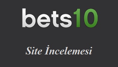 Bets10 Site İncelemesi