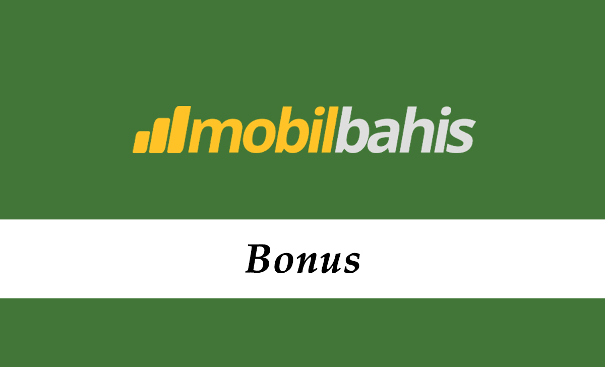 Mobilbahis Bonus