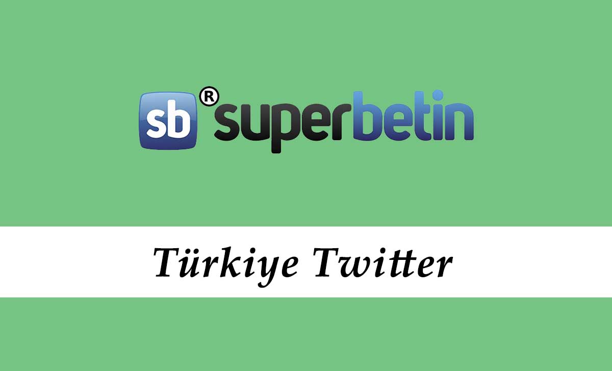 Süperbetin Türkiye Twitter