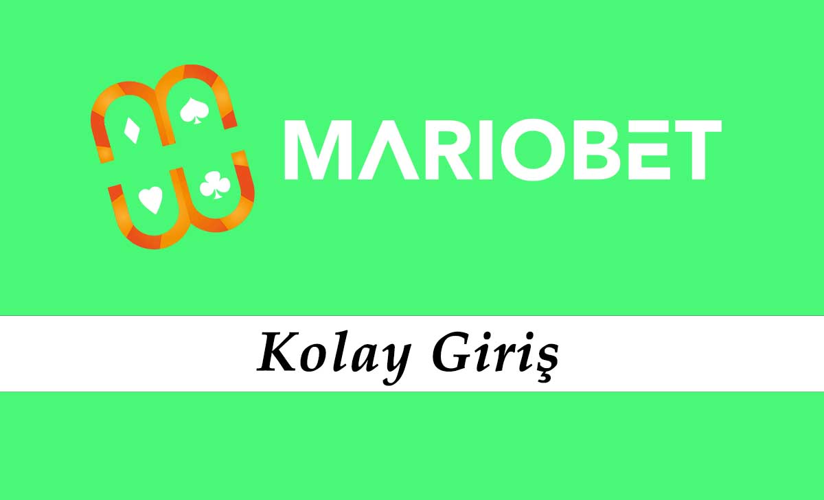 Mariobet Kolay Giriş