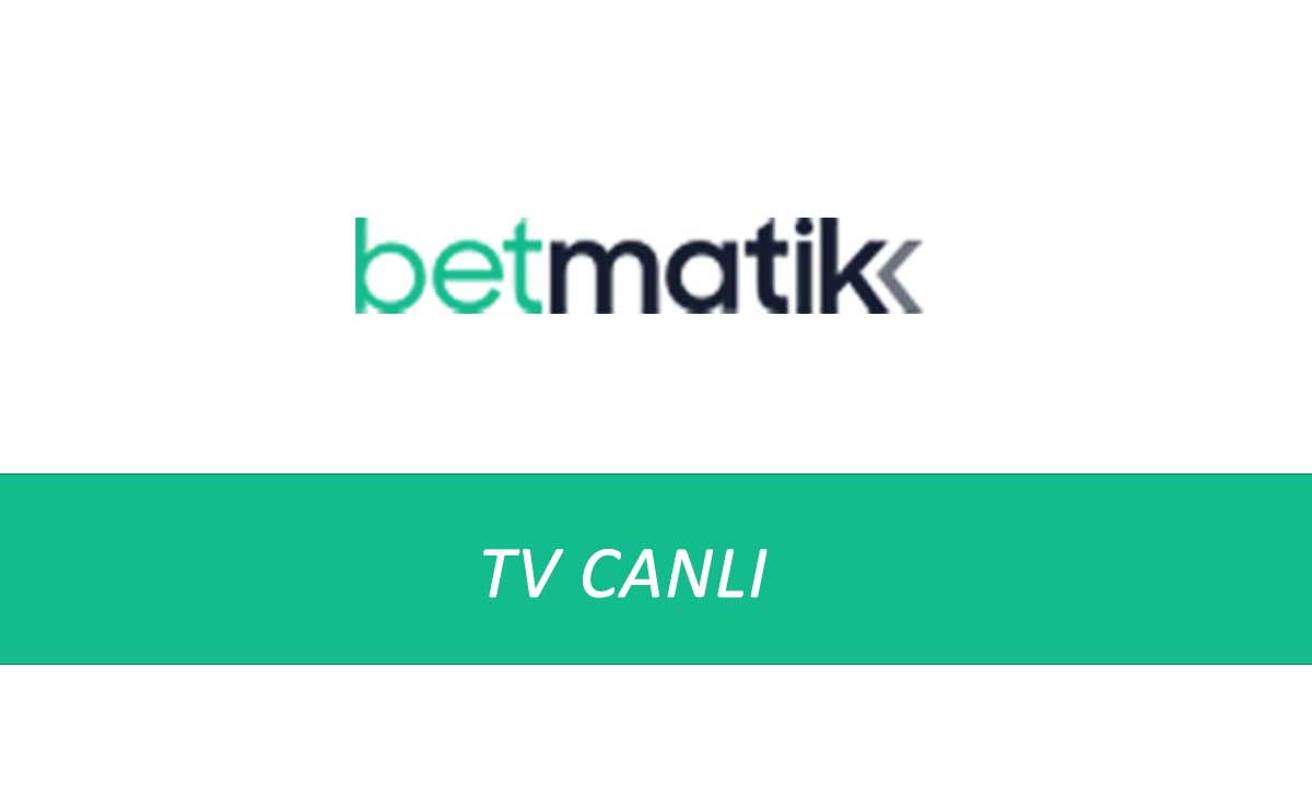 Betmatik TV Canlı