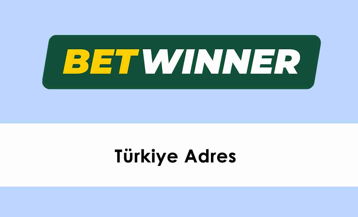 Betwinner Türkiye Adres