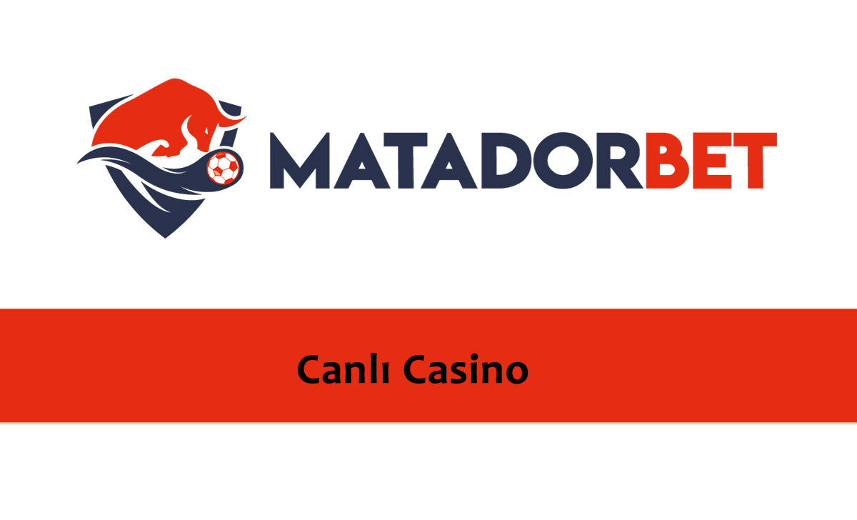 Matadorbet Canlı Casino