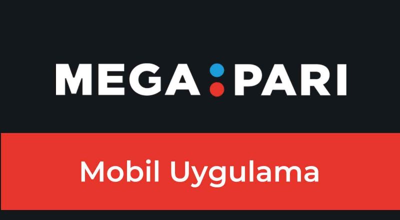 Megapari Mobil Uygulama