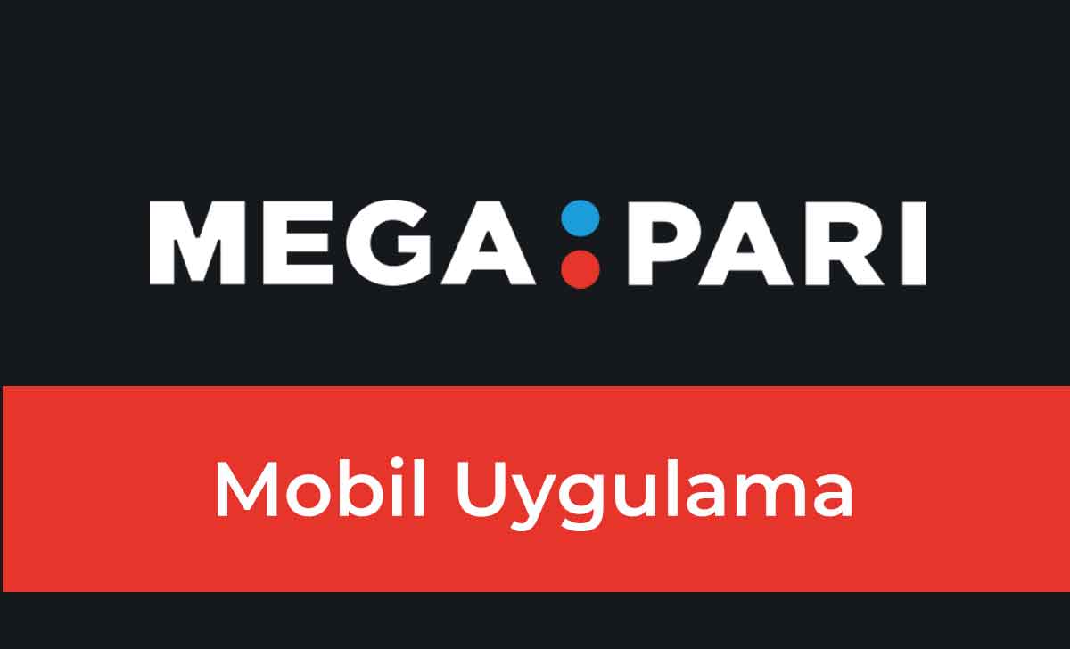 Megapari Mobil Uygulama