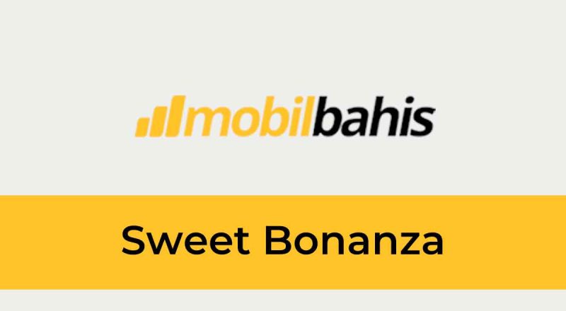 Mobilbahis Sweet Bonanza